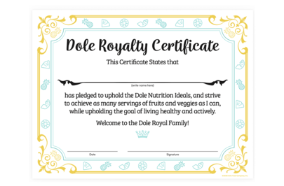 Printable “Dole Royalty Certificate” with gold border, fruit icons, and space for name, date, and signature.